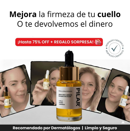 Serum Pilar - Elimina la flacidez y recupera la firmeza de tu cuello